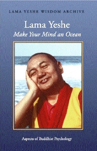 Купить книгу Make Your Mind an Ocean Lama Yeshe в интернет-магазине Dharma.ru