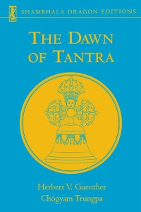 Купить книгу The Dawn of Tantra Chögyam Trungpa в интернет-магазине Dharma.ru