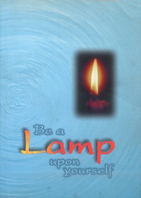 Купить книгу Be a Lamp Upon Yourself в интернет-магазине Dharma.ru