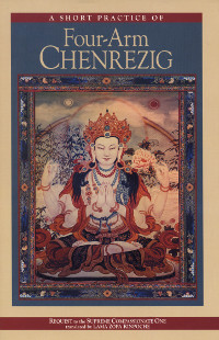 Купить книгу A Short Practice of Four-Arm Chenrezig в интернет-магазине Dharma.ru